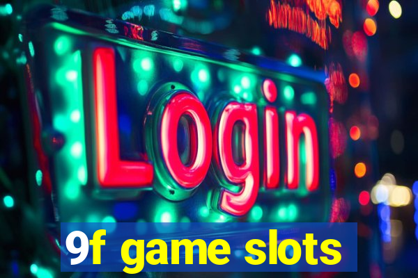 9f game slots