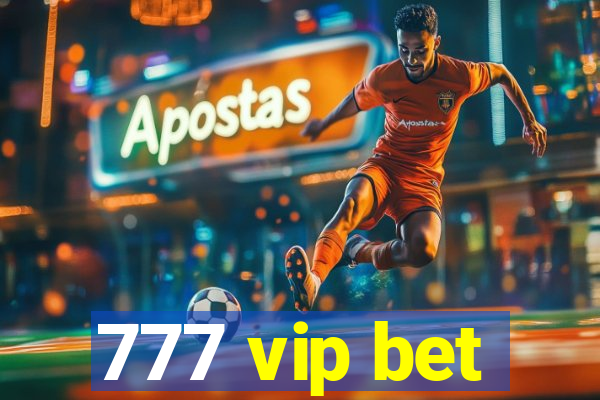 777 vip bet