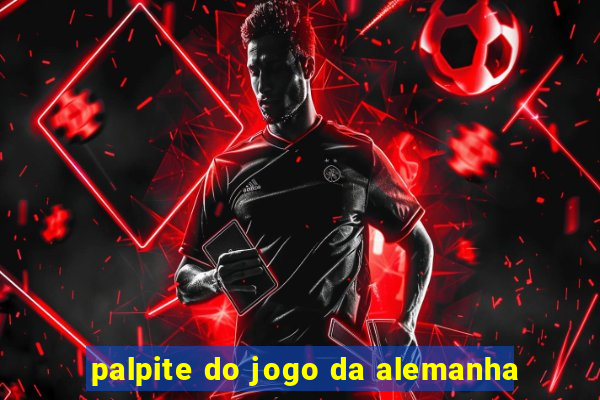 palpite do jogo da alemanha