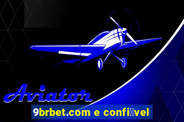 9brbet.com e confi谩vel