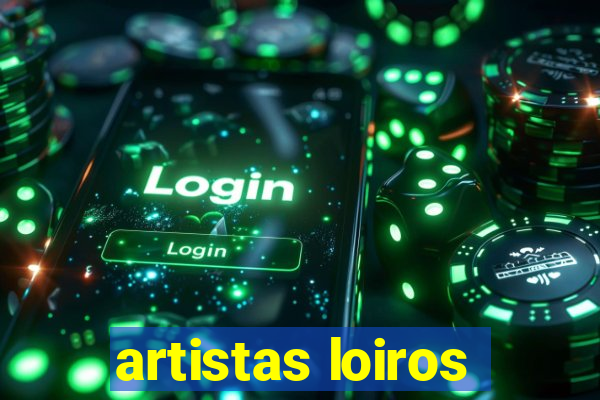 artistas loiros