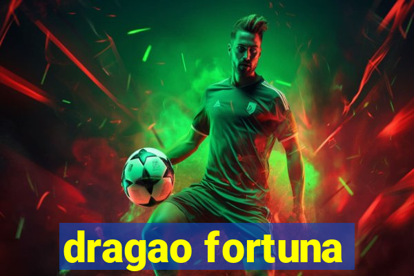 dragao fortuna