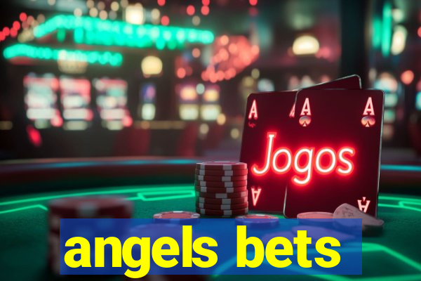 angels bets