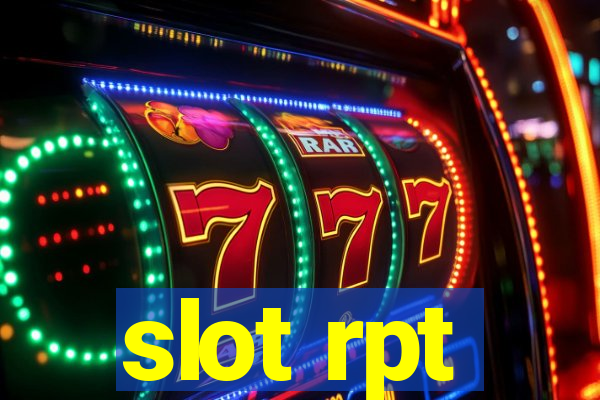 slot rpt