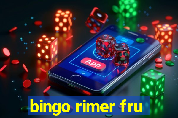 bingo rimer fru