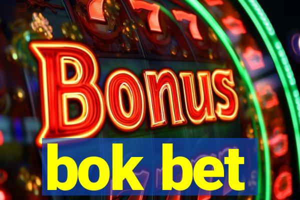 bok bet