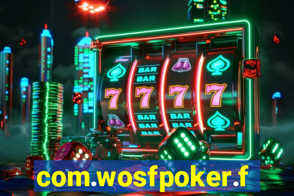 com.wosfpoker.fungame