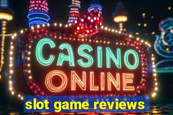 slot game reviews