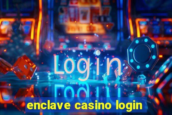 enclave casino login