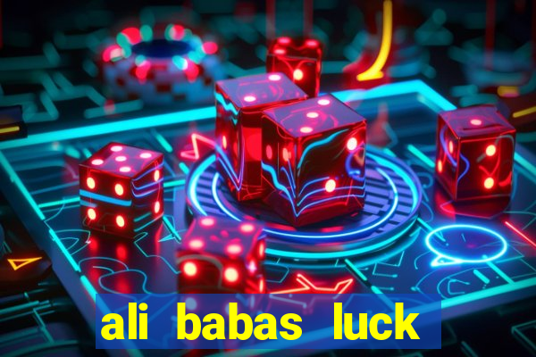 ali babas luck megaways slot