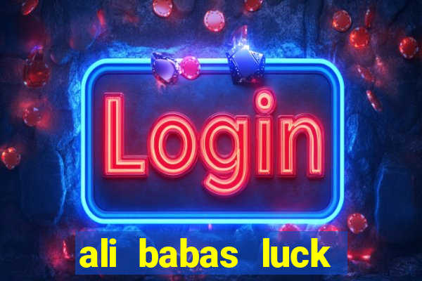 ali babas luck megaways slot