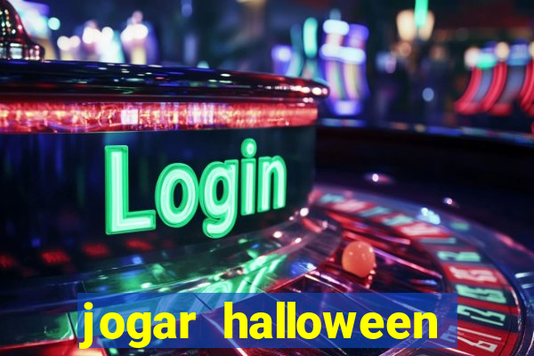 jogar halloween ca莽a niquel gratis