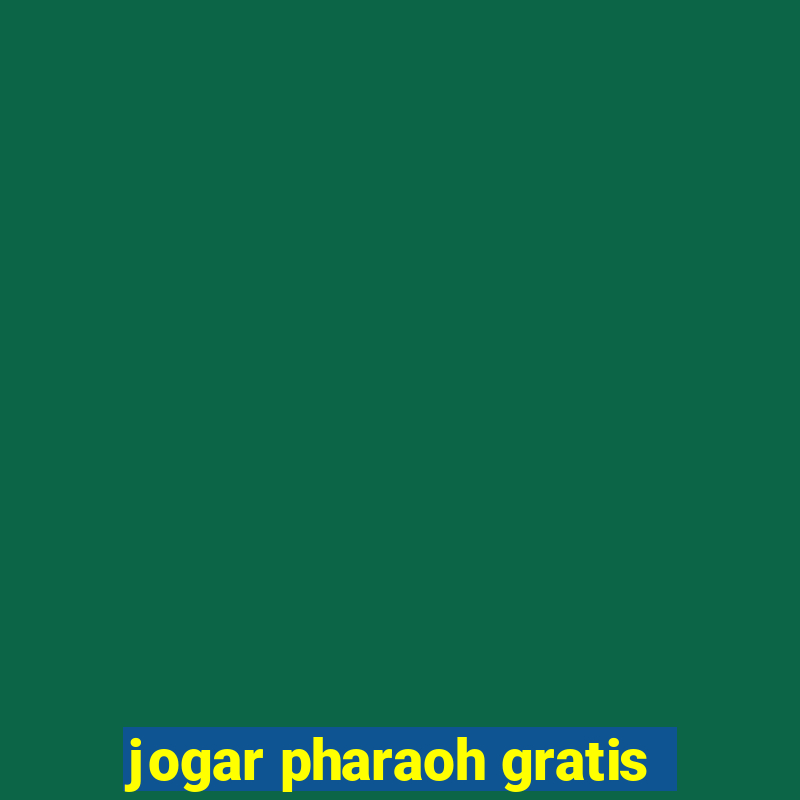 jogar pharaoh gratis