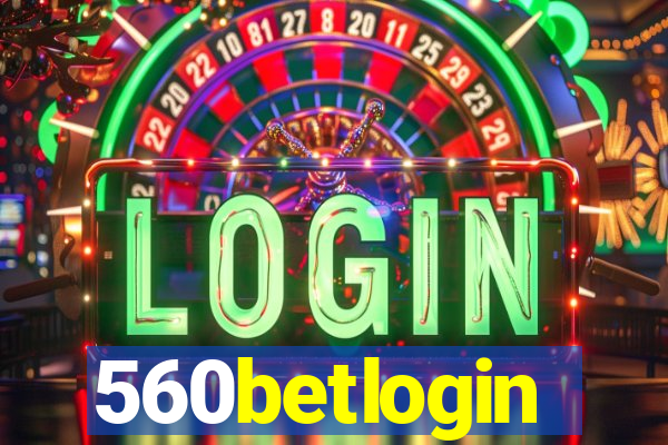 560betlogin