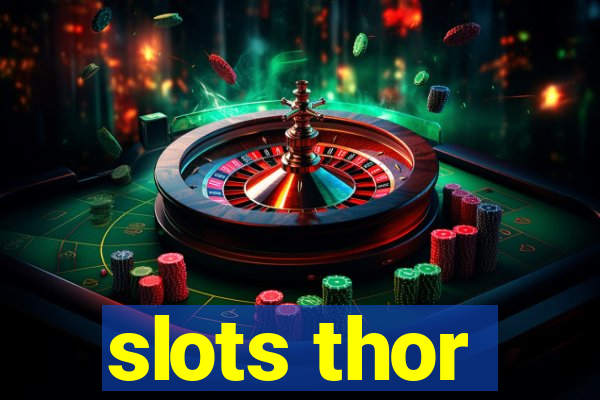 slots thor