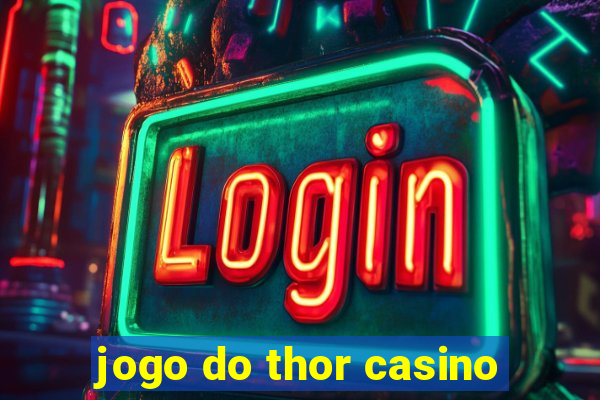 jogo do thor casino