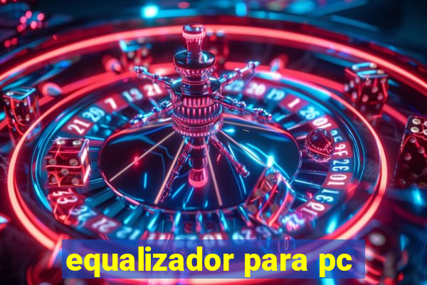 equalizador para pc