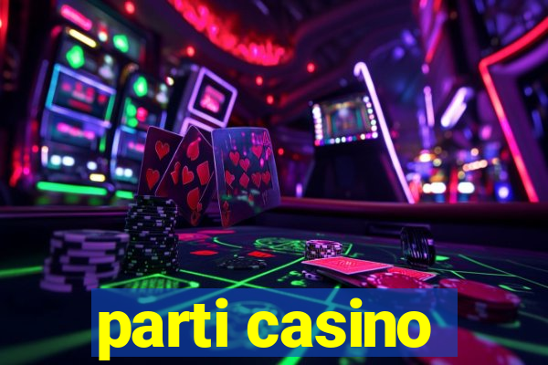 parti casino