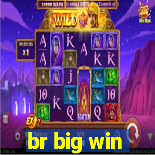 br big win