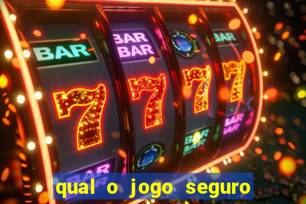 qual o jogo seguro para ganhar dinheiro