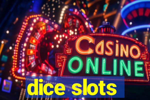 dice slots