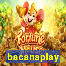 bacanaplay