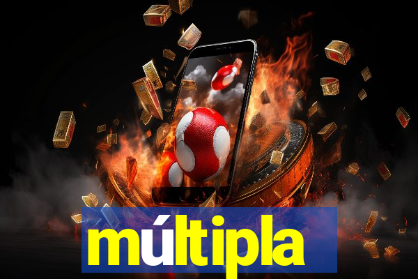 múltipla