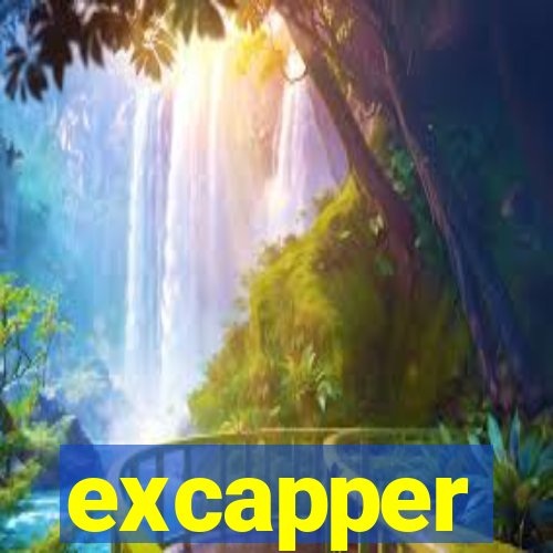 excapper