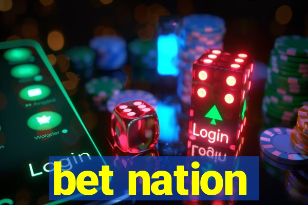 bet nation