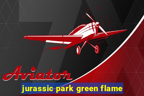 jurassic park green flame