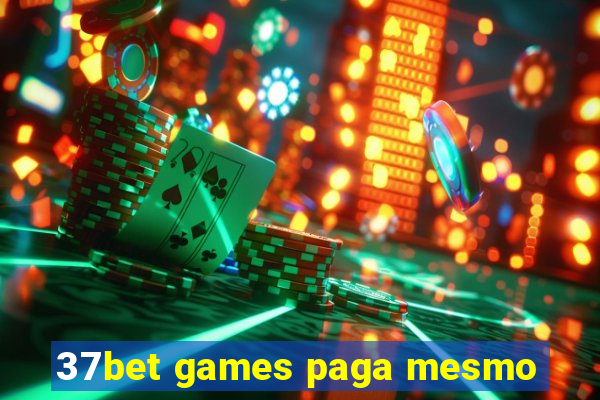 37bet games paga mesmo