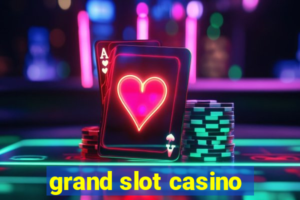 grand slot casino