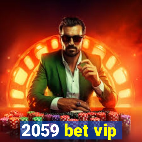 2059 bet vip