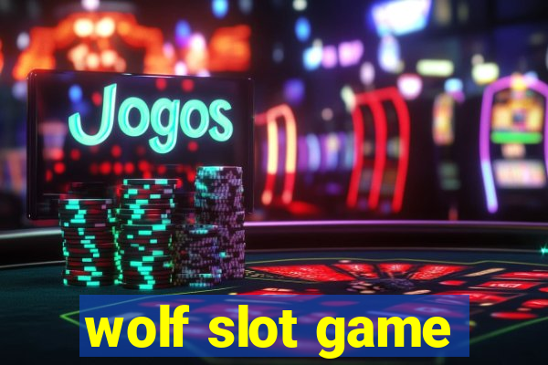 wolf slot game