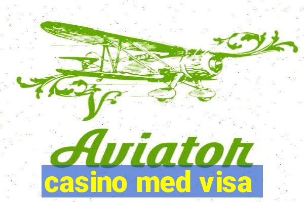 casino med visa