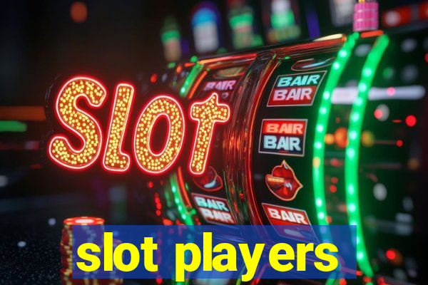 slot players