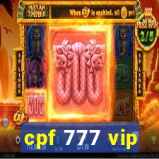 cpf 777 vip