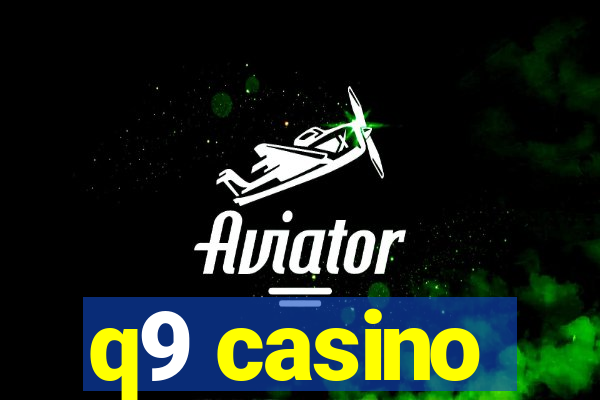 q9 casino