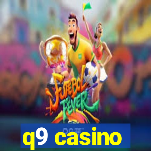 q9 casino