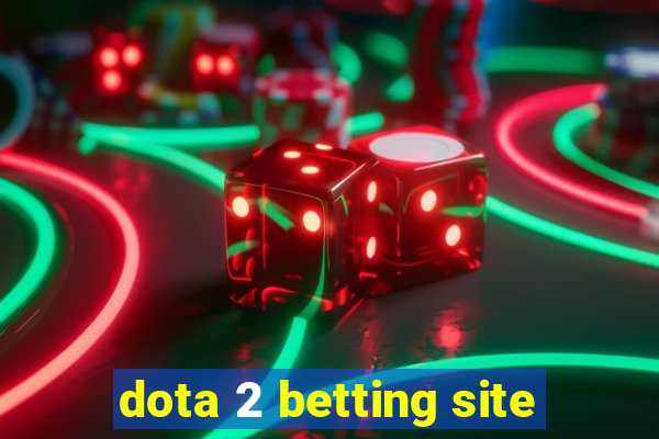 dota 2 betting site