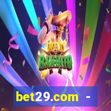 bet29.com - caça-níqueis online cassino