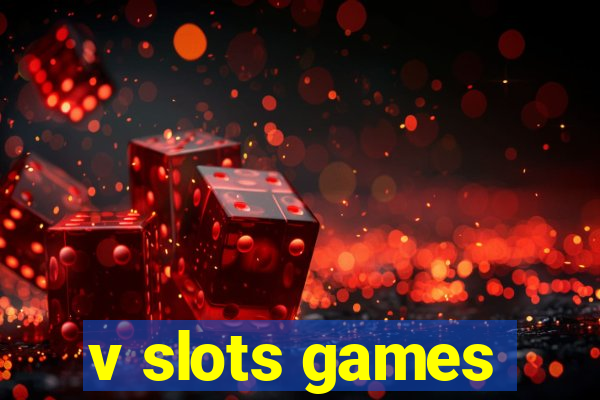 v slots games