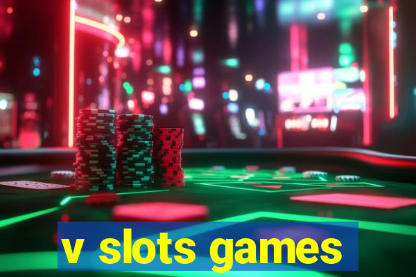 v slots games