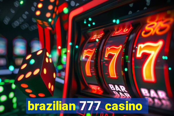 brazilian 777 casino