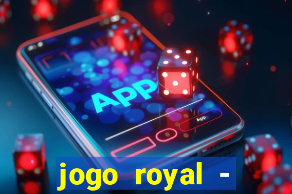 jogo royal - leovegas clube