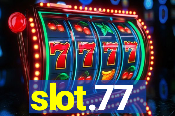 slot.77