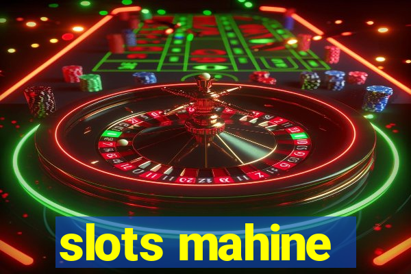 slots mahine