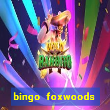 bingo foxwoods january 2018