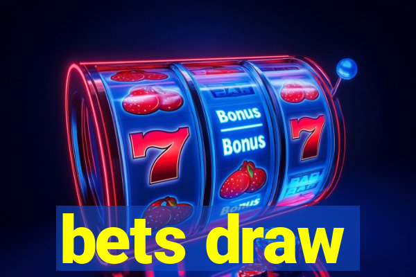 bets draw