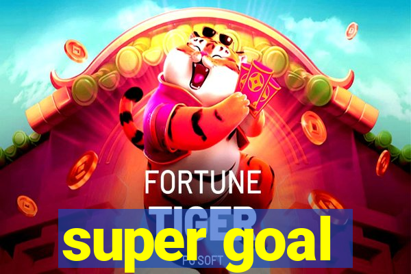 super goal